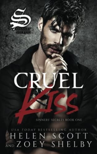 Cruel Kiss: A Dark Mafia Arranged Marriage Romance (Sinners' Secrets)