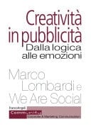 Creatività in pubblicità Dalla logica alle emozioni