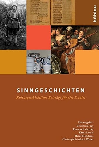 Sinngeschichten kulturgeschichtliche Beiträge für Ute Daniel