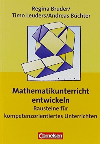 Mathematikaufgaben selbst entwickeln Lernen fördern - Leistung überprüfen