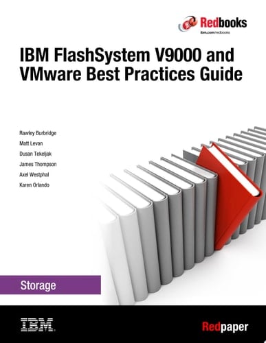 IBM FlashSystem V9000 and VMware Best Practices Guide
