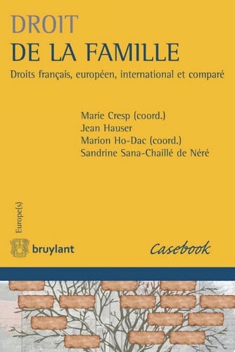 Droit de la famille Droits français, européen, international et comparé