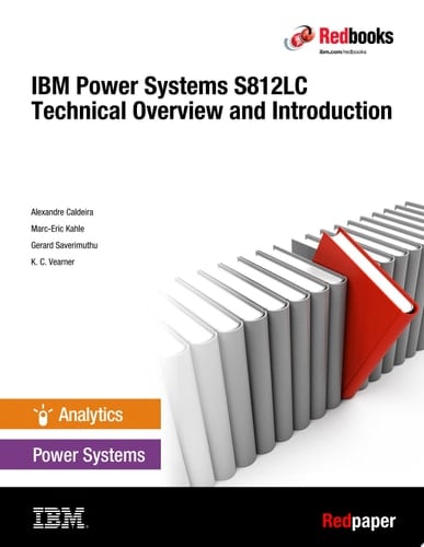 IBM Power System S812LC Technical Overview and Introduction