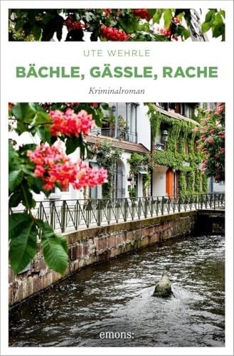 Bächle, Gässle, Rache Kriminalroman