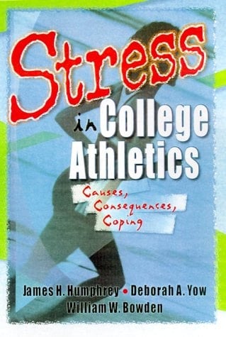 Stress in College Athletics Causes, Consequences, Coping