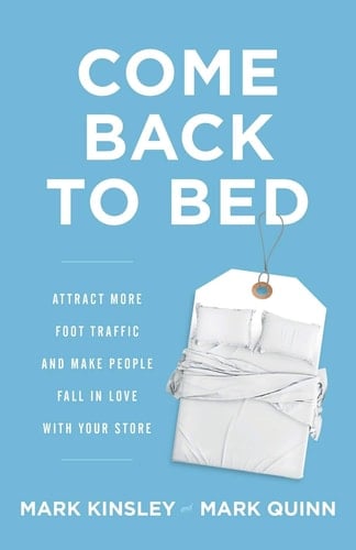 Come Back to Bed Attract More Foot Traffic and Make People Fall in Love with Your Store