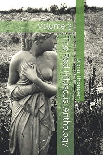 The Red Hibiscus: Anthology Volume 3