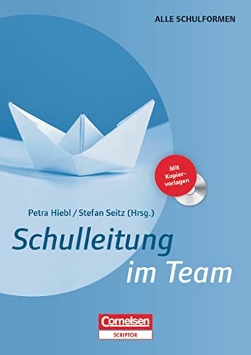Schulleitung im Team mit Kopiervorlagen auf CD-ROM ; [alle Schulformen]