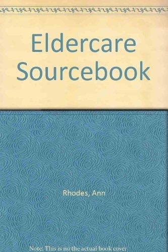The Eldercare Sourcebook