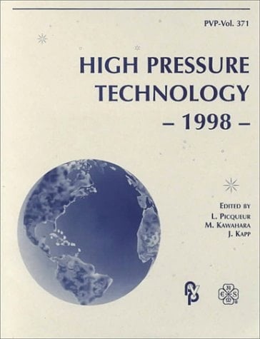 High Pressure Technology: The Asme/Jsme Pressure Vessels and Piping Conference, San Diego, California, July 26-30, 1998