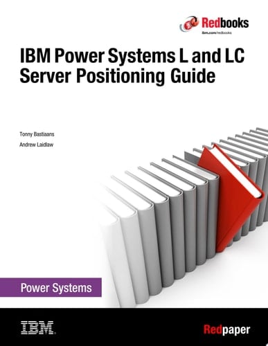 IBM Power Systems L and LC Server Positioning Guide