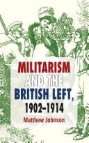 Militarism and the British Left, 1902-1914
