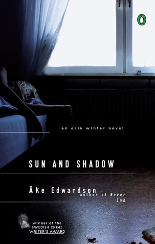 Sun and Shadow An Erik Winter Novel