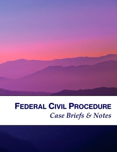 Federal Civil Procedure: Case Briefs & Notes: Notebook Designed to Help Law School Students: Purple Mountains Cover