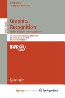 Graphics Recognition. Recent Advances and Perspectives 5th International Workshop, GREC 2003, Barcelona, Spain, July 30-31, 2003, Revides Selected Papers