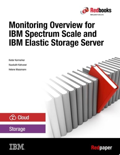 Monitoring Overview for IBM Spectrum Scale and IBM Elastic Storage Server