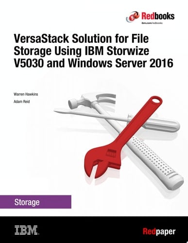 VersaStack Solution for File Storage Using IBM Storwize V5030 and Windows Server 2016