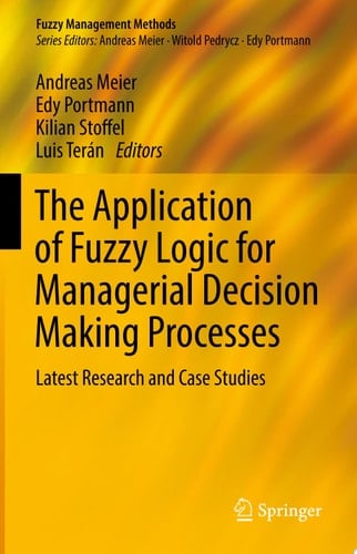 The Application of Fuzzy Logic for Managerial Decision Making Processes