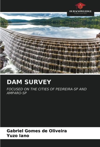 DAM SURVEY: FOCUSED ON THE CITIES OF PEDREIRA-SP AND AMPARO-SP