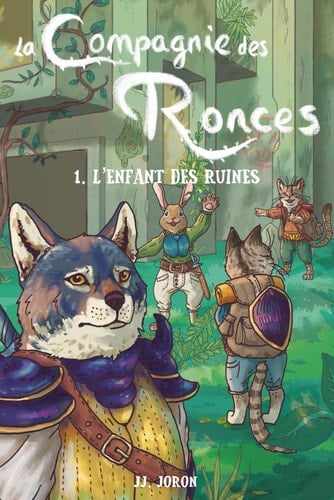 L'Enfant des Ruines (La Compagnie des Ronces) (French Edition)