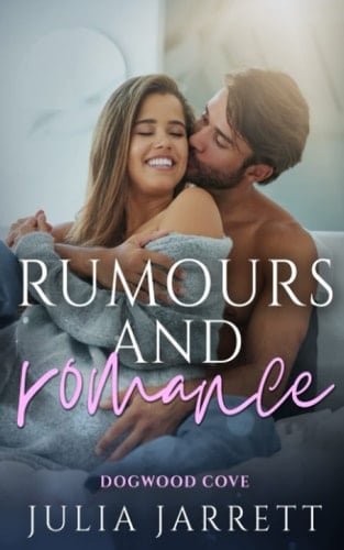 Rumours and Romance A Fake-Relationship, Small Town Romance