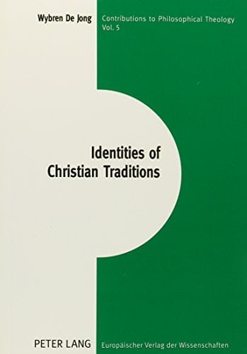 Identities of Christian Traditions An Alternative for Essentialism