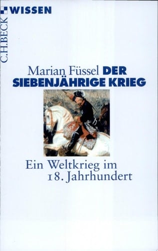 Der Siebenjährige Krieg ein Weltkrieg im 18. Jahrhundert
