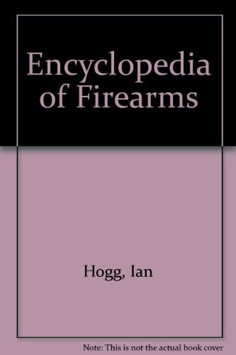 Encyclopedia of Firearms