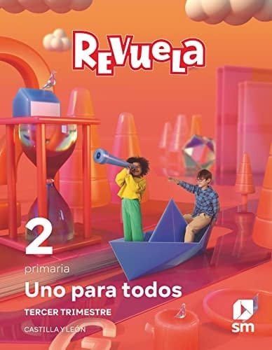 Método globalizado. Uno para todos. 3 Trimestre. 2 Primaria. Revuela. Castilla y León