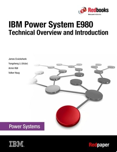 IBM Power System E980: Technical Overview and Introduction