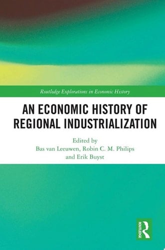 An Economic History of Regional Industrialization