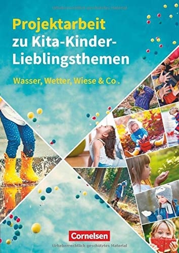 Projektarbeit zu Kita-Kinder-Lieblingsthemen Wasser, Wetter, Wiese & Co