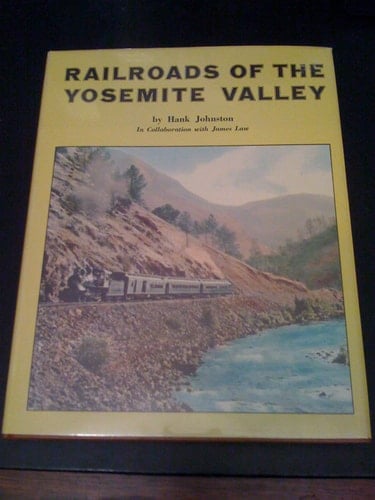 Railroads of the Yosemite Valley