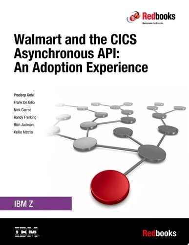 Walmart and the CICS Asynchronous API: An Adoption Experience