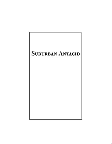 Suburban Antacid