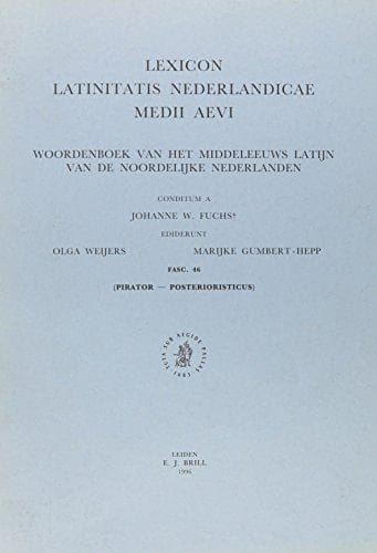 Lexicon Latinitatis Nederlandicae Medii Aevi Woordenboek Van Het Middeleeuws Latijn Van de Noordelijke Nederlanden