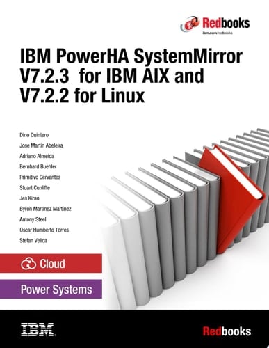 IBM PowerHA SystemMirror V7.2.3 for IBM AIX and V7.22 for Linux