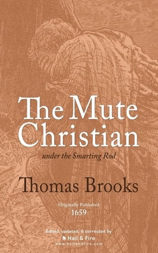 The Mute Christian Under the Smarting Rod