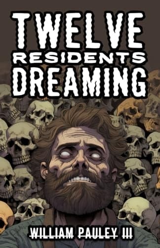Twelve Residents Dreaming