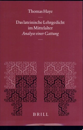 Das Lateinische Lehrgedicht Im Mittelalter Analyse Einer Gattung