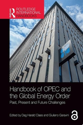 Handbook of OPEC and the Global Energy Order