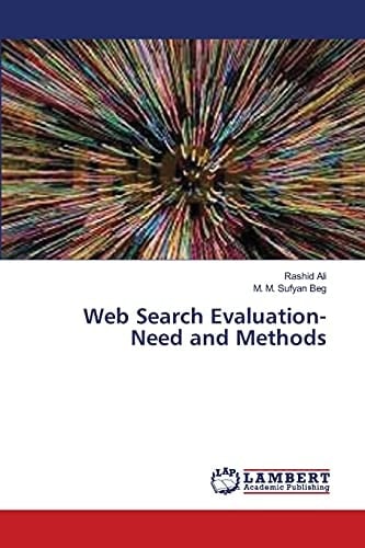 Web Search Evaluation- Need and Methods