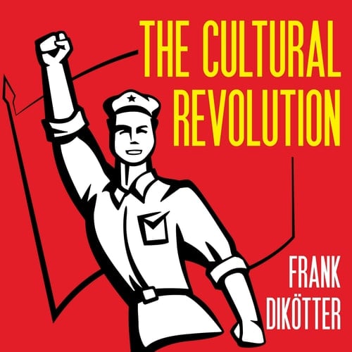 The Cultural Revolution: A Peoples History, 1962-1976