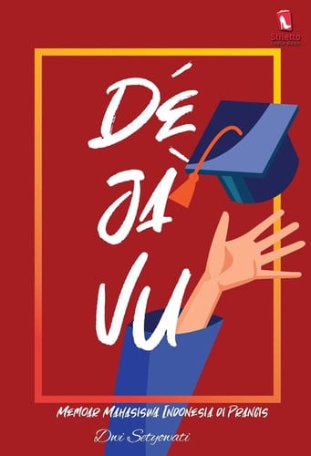 DÉJA-VU: Memoar Mahasiswa Indonesia di Prancis
