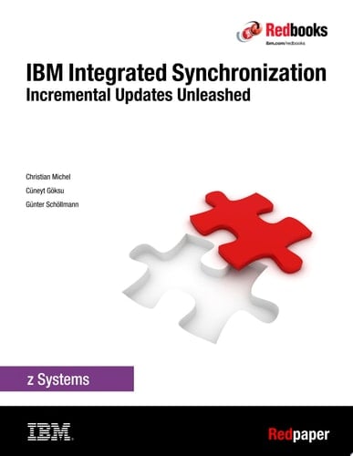 IBM Integrated Synchronization: Incremental Updates Unleashed