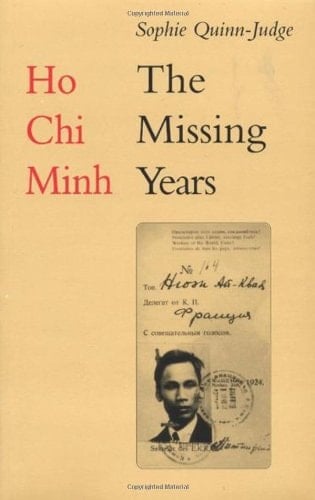Ho Chi Minh The Missing Years, 1919-1941