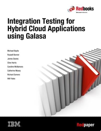 Integration Testing for Hybrid Cloud Applications using Galasa