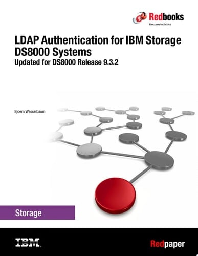 LDAP Authentication for IBM DS8000 Systems: Updated for DS8000 Release 9.1