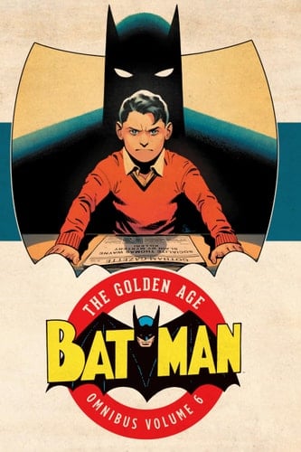Batman, the Golden Age Omnibus