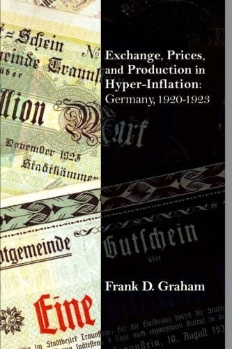 Exchange, Prices, and Production in Hyper-Inflation: Germany 1920-1923
